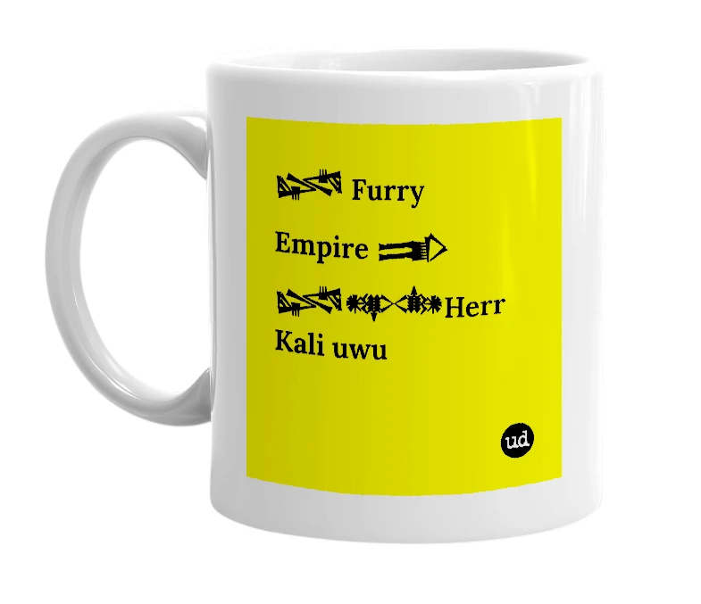 White mug with '𒈓 Furry Empire 𒅃 𒈓𒀰Herr Kali uwu' in bold black letters