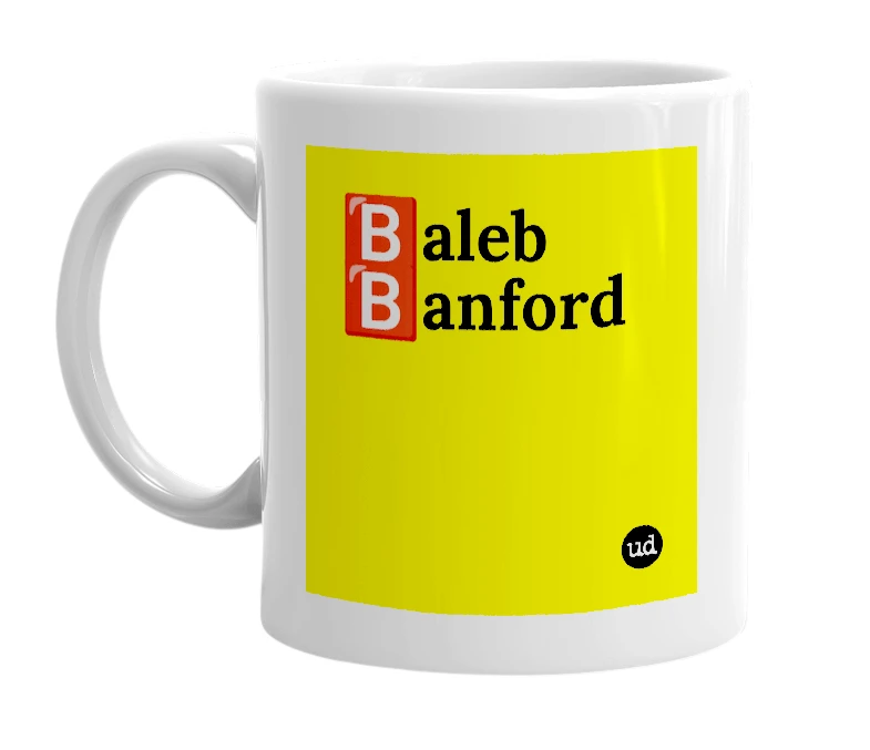 White mug with '🅱️aleb 🅱️anford' in bold black letters