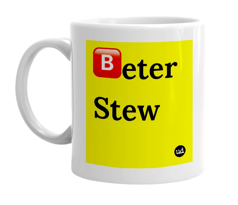 White mug with '🅱️eter Stew' in bold black letters