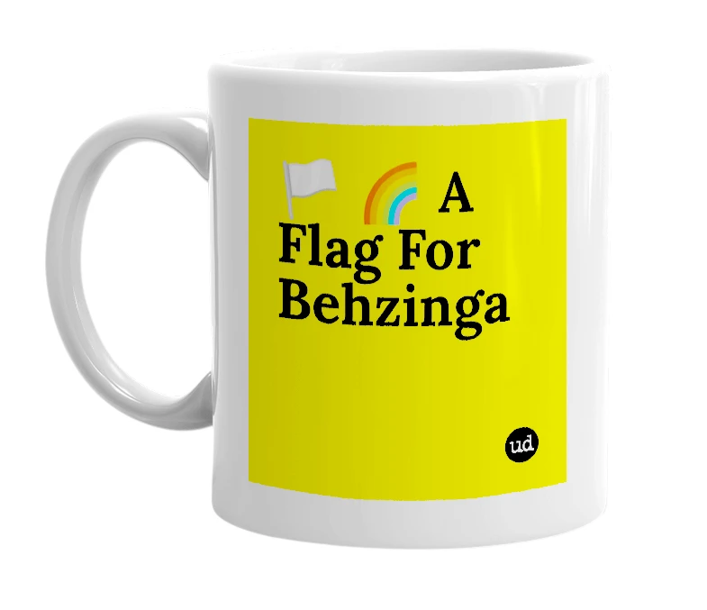 White mug with '🏳️ 🌈 A Flag For Behzinga' in bold black letters