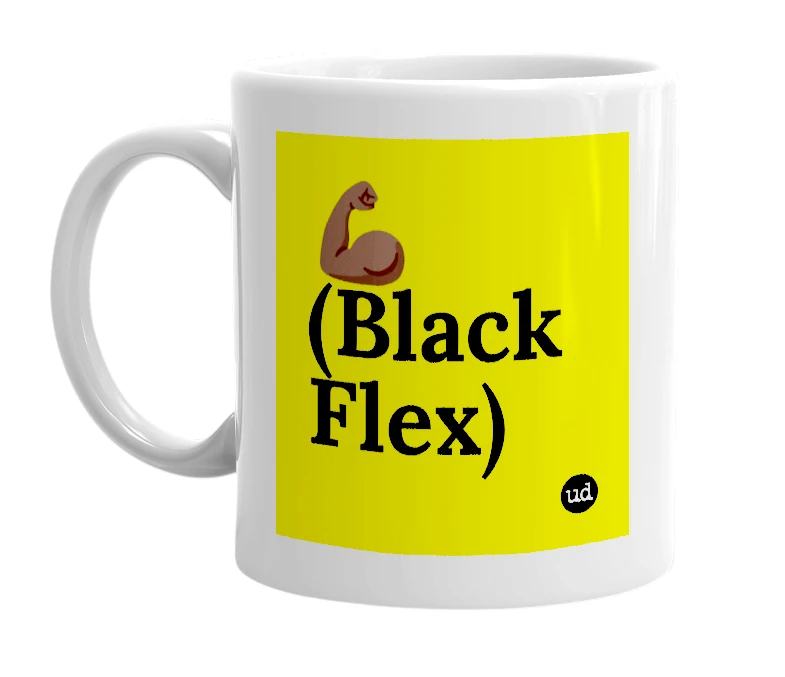 White mug with '💪🏿 (Black Flex)' in bold black letters