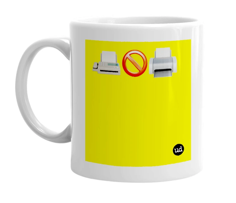 White mug with '📠🚫🖨' in bold black letters