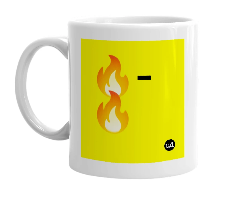 White mug with '🔥-🔥' in bold black letters