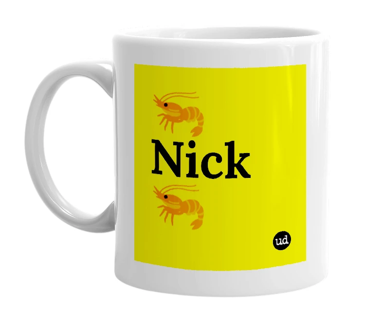 White mug with '🦐Nick🦐' in bold black letters