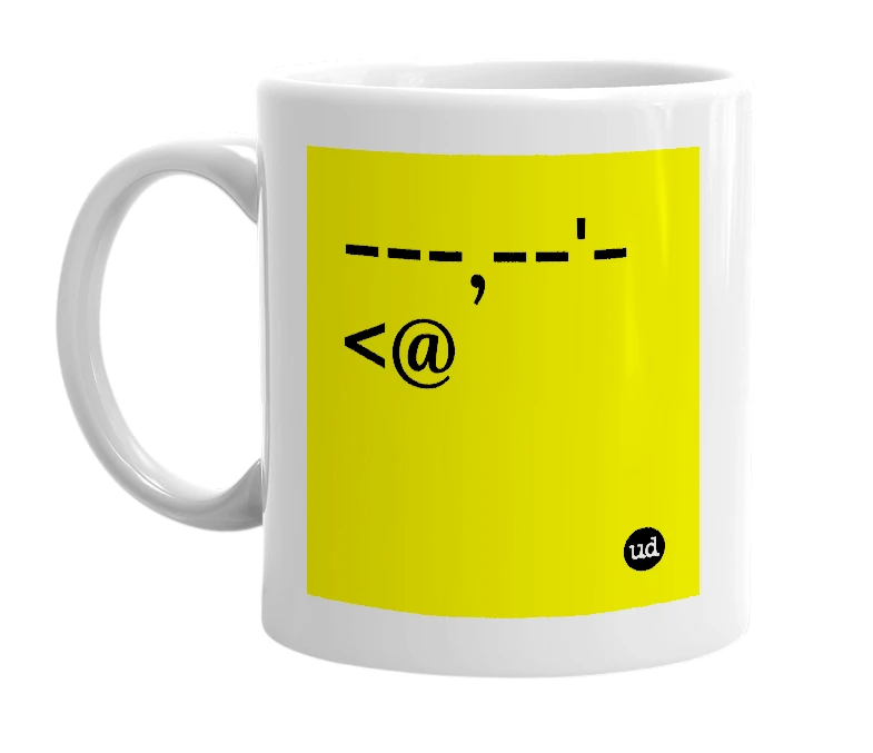White mug with '---,--'-<@' in bold black letters