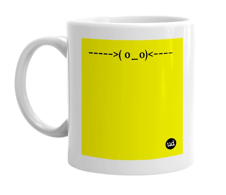 White mug with '----->( o_o)<----' in bold black letters