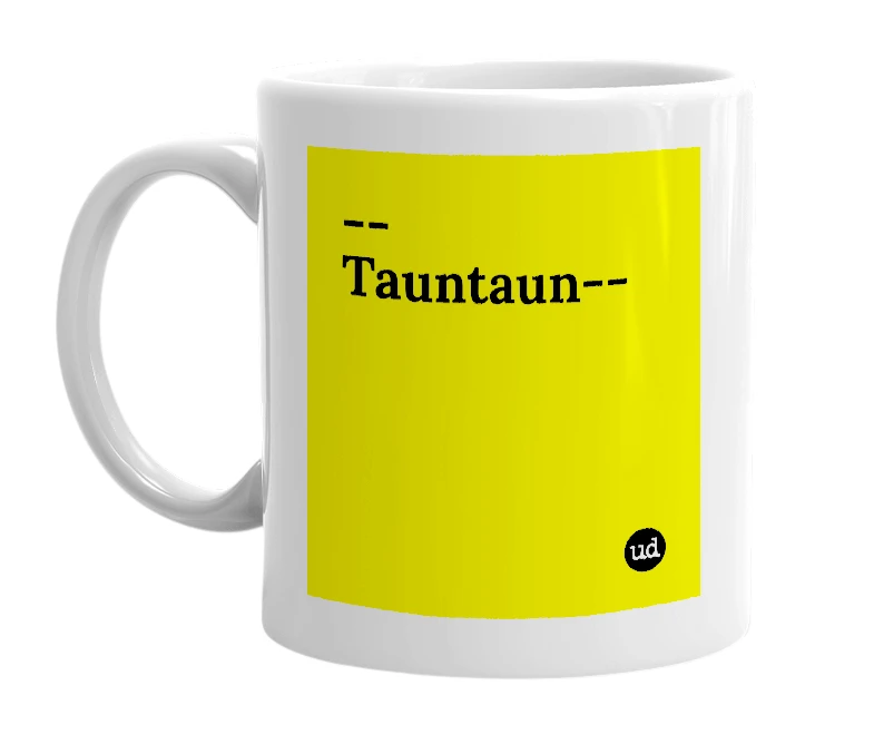 White mug with '--Tauntaun--' in bold black letters