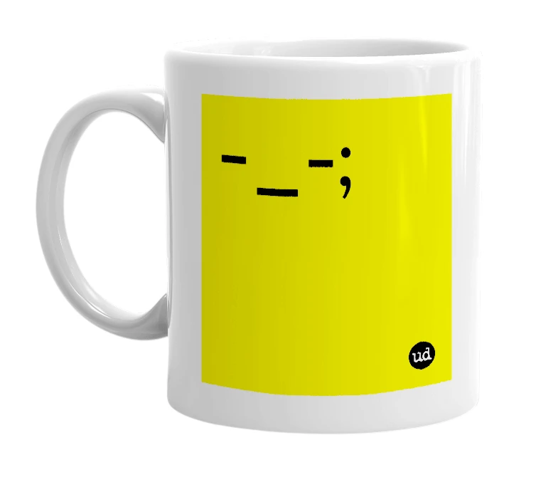 White mug with '-_-;' in bold black letters