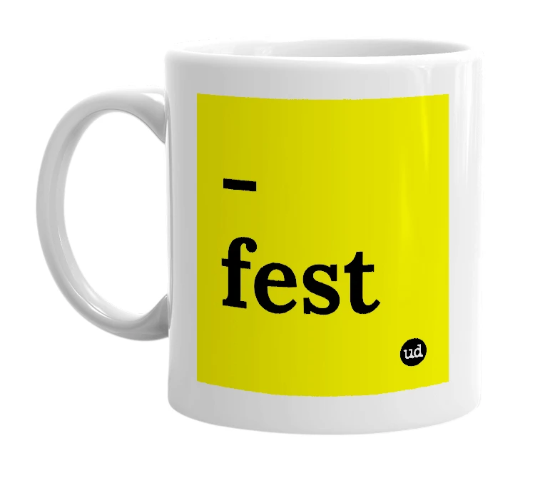 White mug with '-fest' in bold black letters