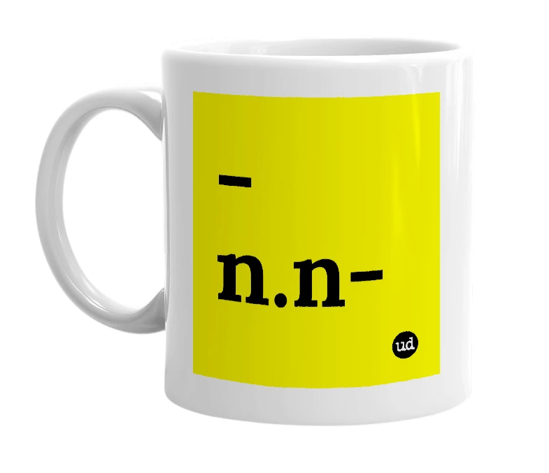 White mug with '-n.n-' in bold black letters