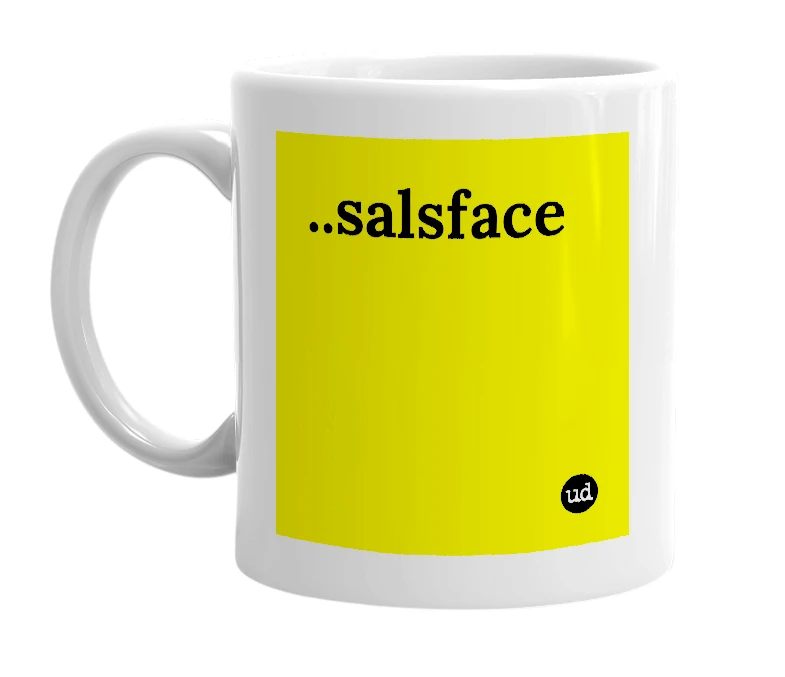 White mug with '..salsface' in bold black letters