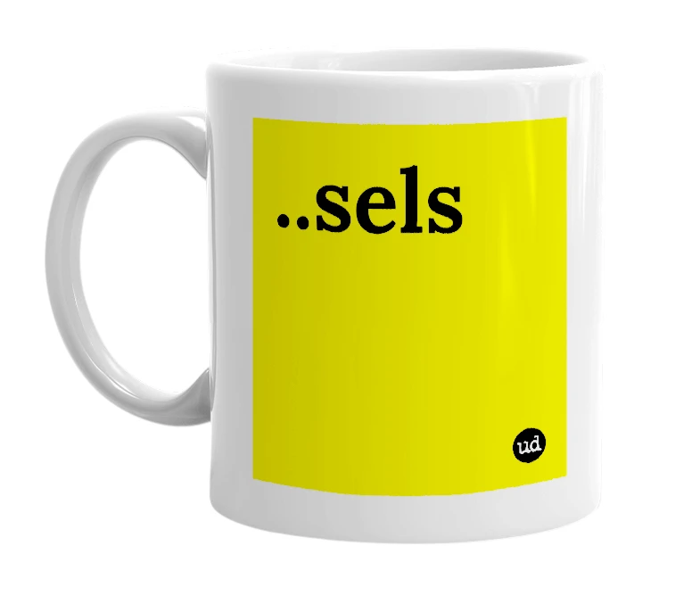 White mug with '..sels' in bold black letters