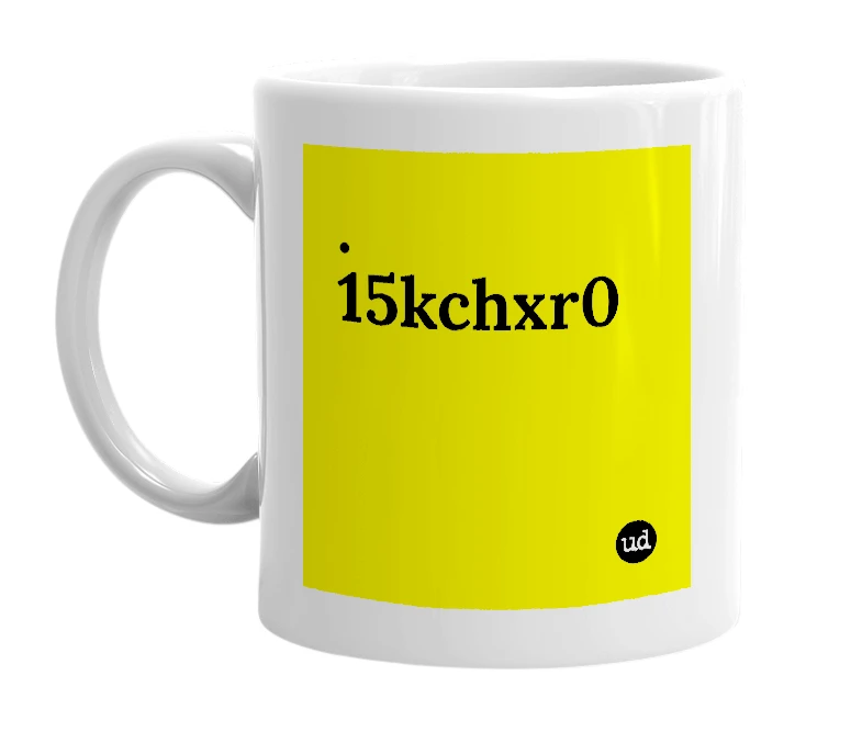 White mug with '.15kchxr0' in bold black letters