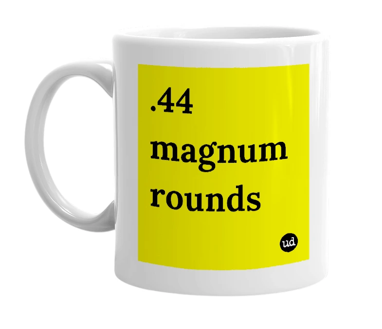 White mug with '.44 magnum rounds' in bold black letters