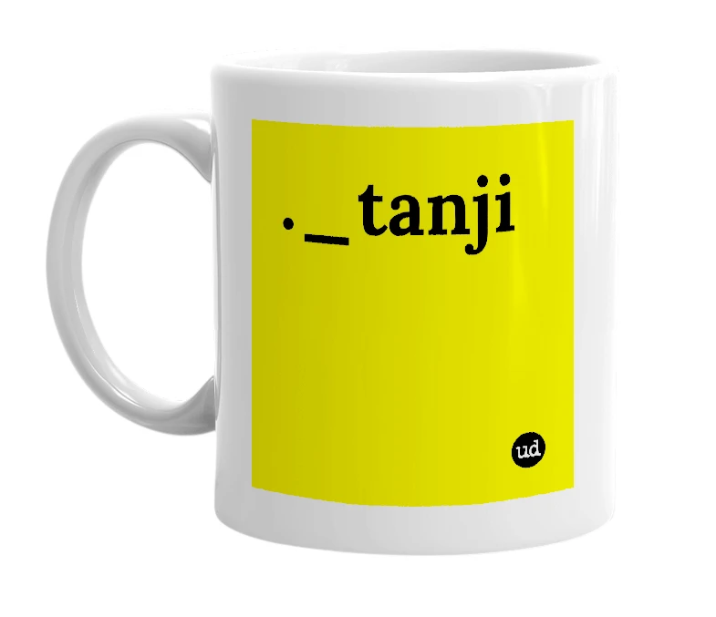 White mug with '._tanji' in bold black letters
