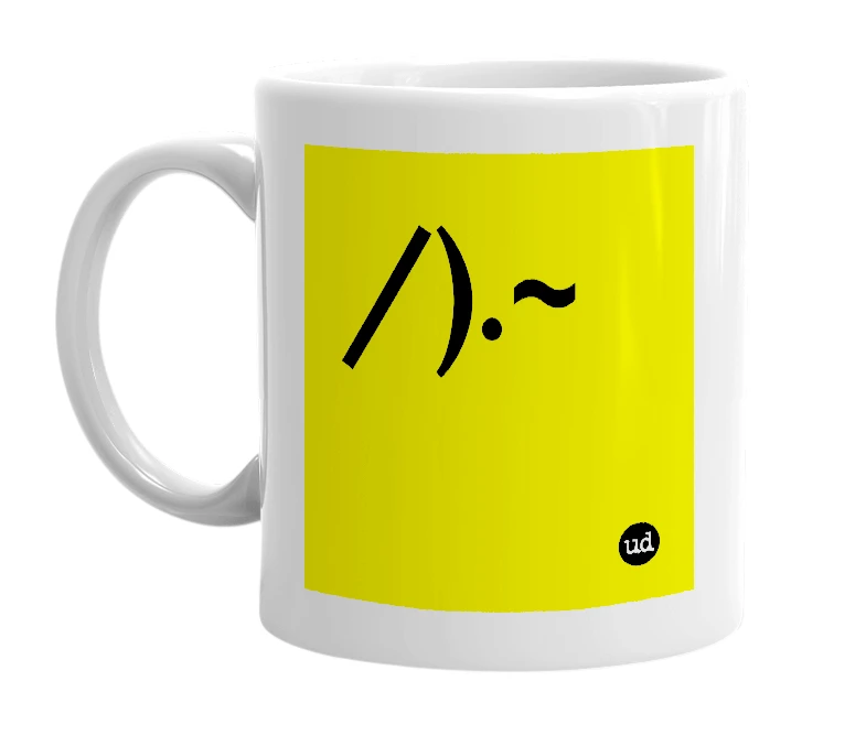 White mug with '/).~' in bold black letters