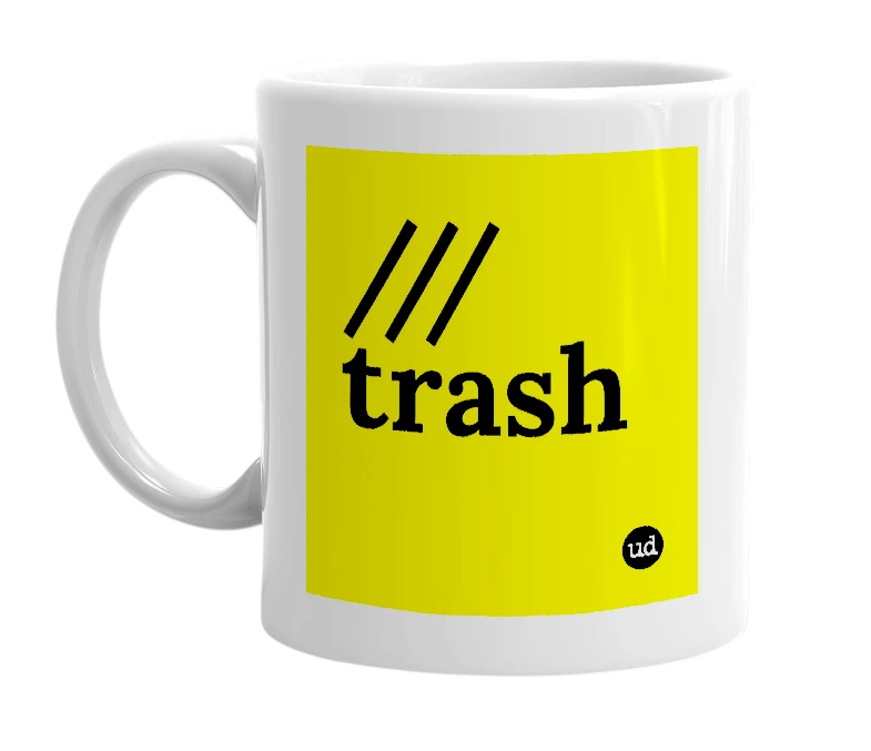 White mug with '///trash' in bold black letters