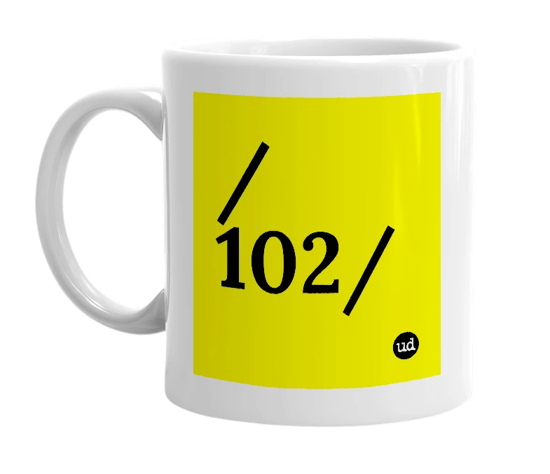 White mug with '/102/' in bold black letters