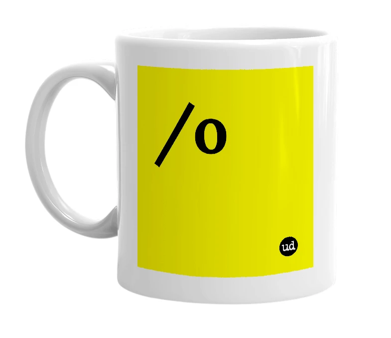 White mug with '/o' in bold black letters