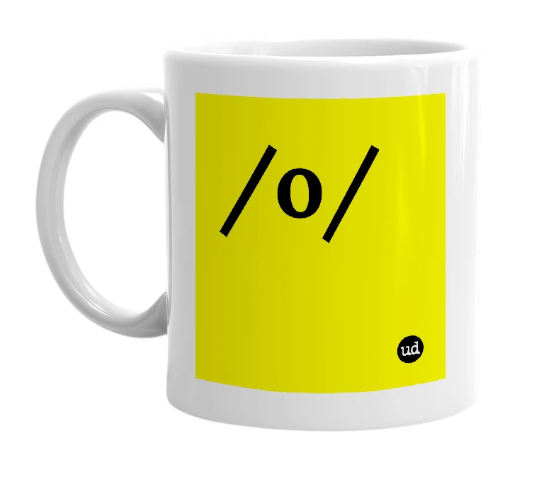 White mug with '/o/' in bold black letters