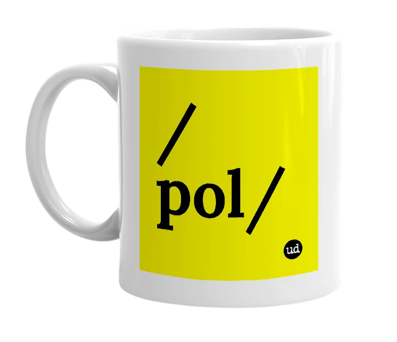 White mug with '/pol/' in bold black letters