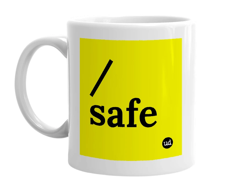 White mug with '/safe' in bold black letters