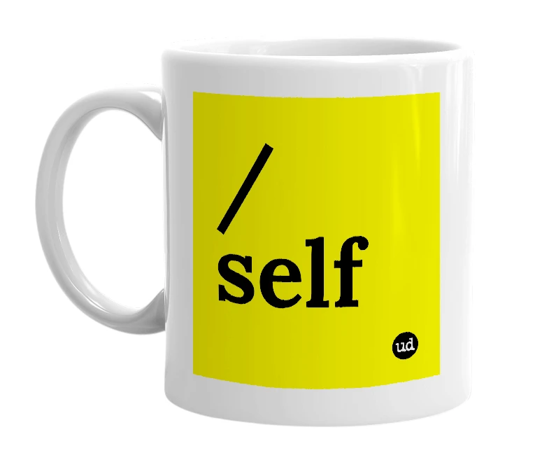 White mug with '/self' in bold black letters