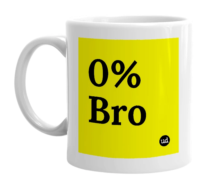 White mug with '0% Bro' in bold black letters