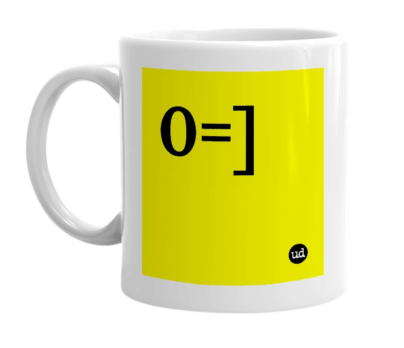 White mug with '0=]' in bold black letters