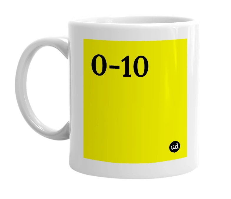 White mug with '0-10' in bold black letters