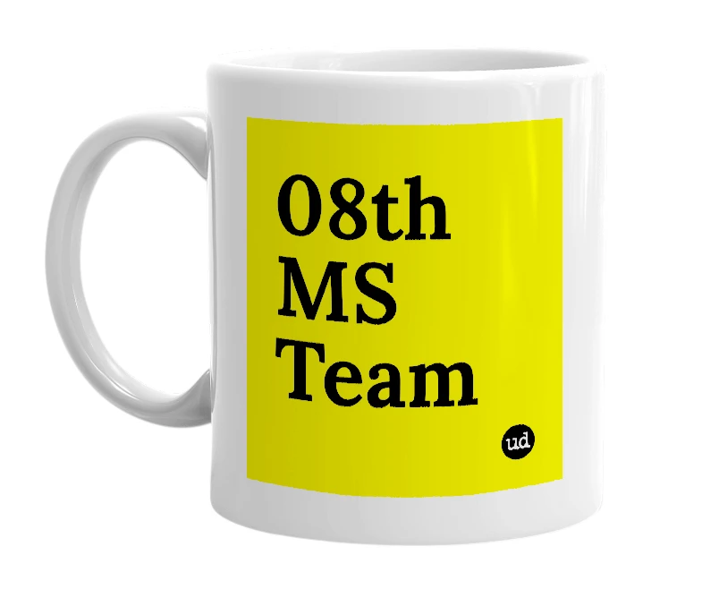 White mug with '08th MS Team' in bold black letters