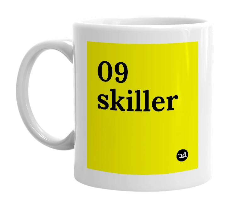 White mug with '09 skiller' in bold black letters