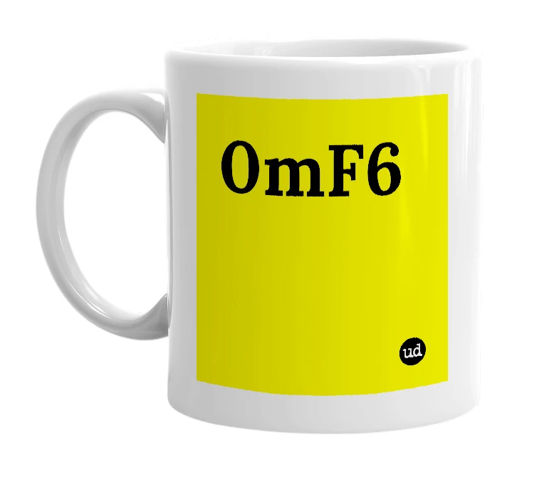White mug with '0mF6' in bold black letters