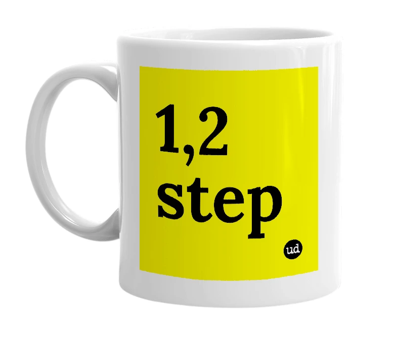 White mug with '1,2 step' in bold black letters