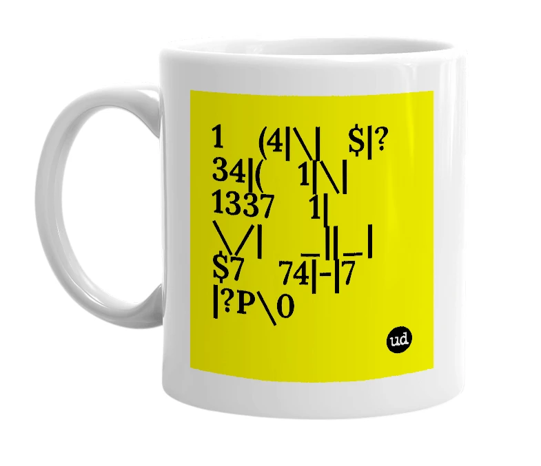 White mug with '1    (4|\|   $|?34|(    1|\|     1337    1|\/|    _||_|$7    74|-|7     |?P\0' in bold black letters