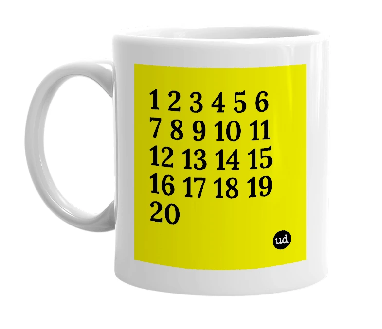 White mug with '1 2 3 4 5 6 7 8 9 10 11 12 13 14 15 16 17 18 19 20' in bold black letters