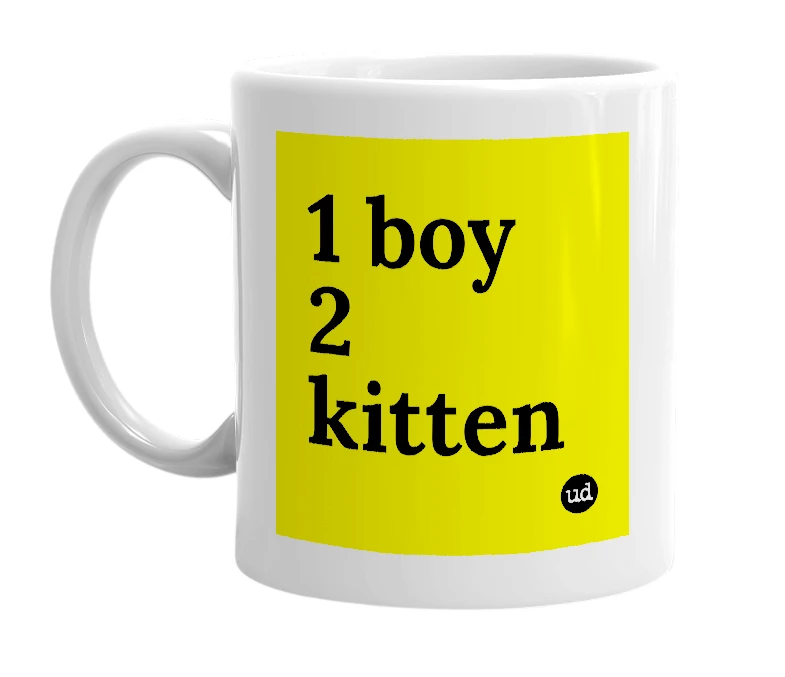 White mug with '1 boy 2 kitten' in bold black letters