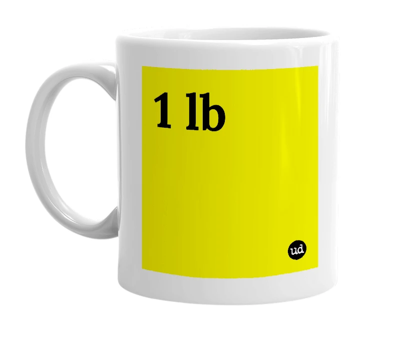 White mug with '1 lb' in bold black letters