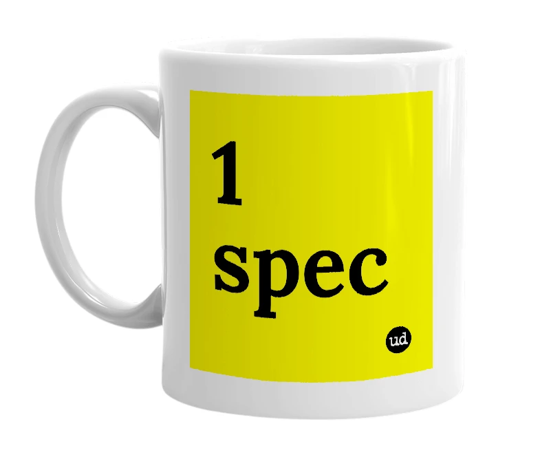 White mug with '1 spec' in bold black letters