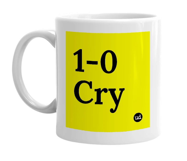 White mug with '1-0 Cry' in bold black letters