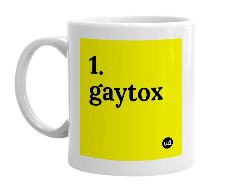 White mug with '1. gaytox' in bold black letters