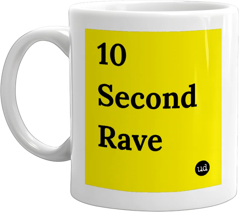 10 Second Rave front