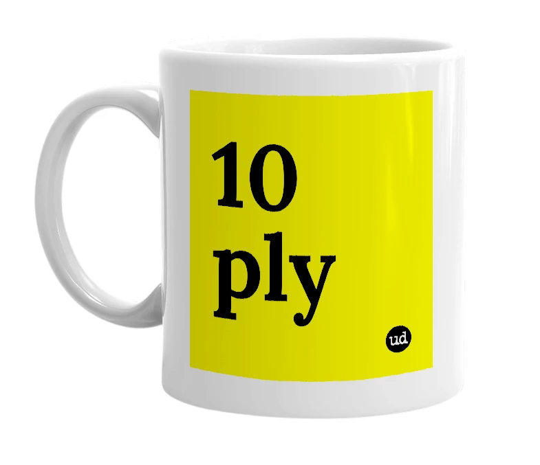 White mug with '10 ply' in bold black letters