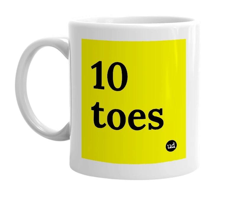White mug with '10 toes' in bold black letters