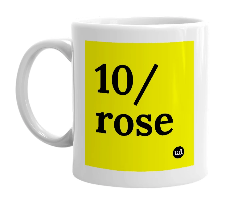 White mug with '10/rose' in bold black letters