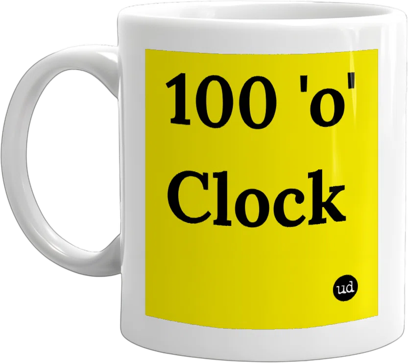 100 'o' Clock front