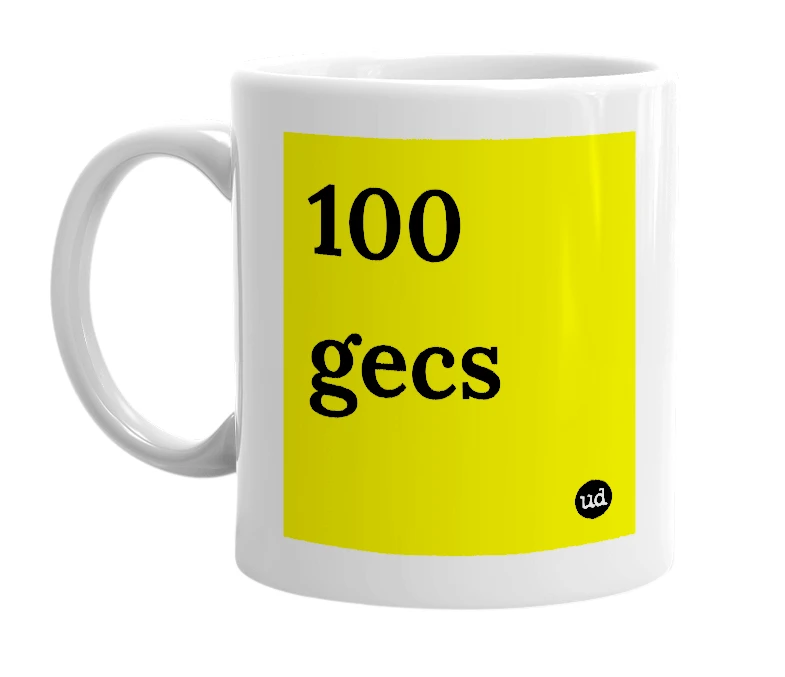 White mug with '100 gecs' in bold black letters