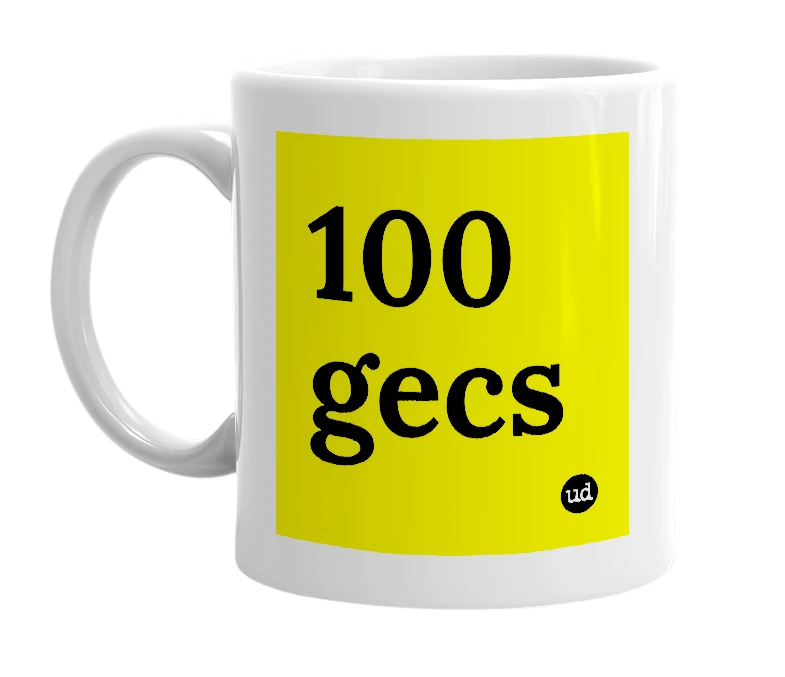 White mug with '100 gecs' in bold black letters