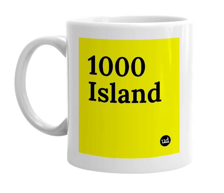 White mug with '1000 Island' in bold black letters