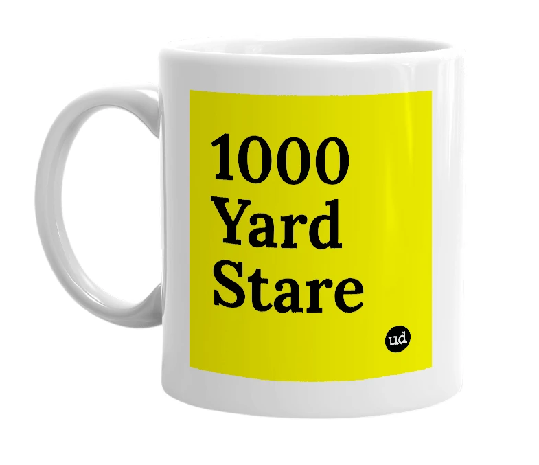 White mug with '1000 Yard Stare' in bold black letters